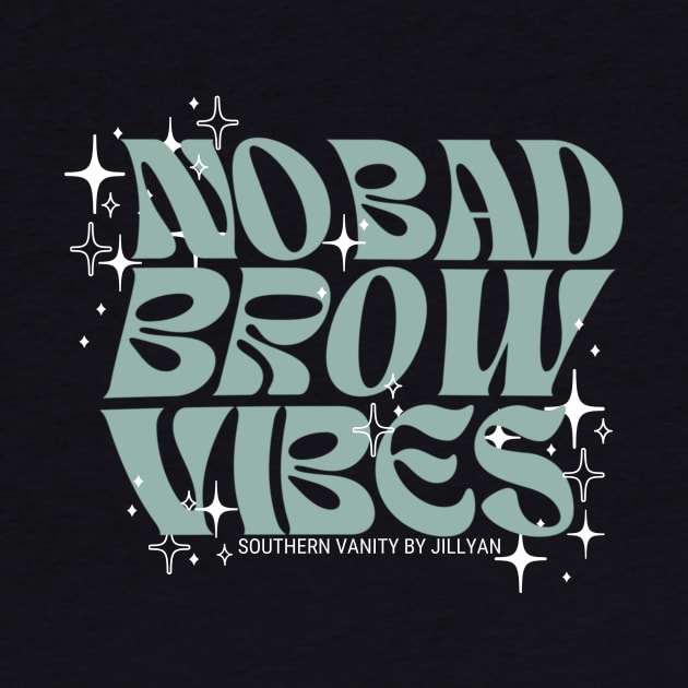 No Bad Vibes- Logo by SouthernVanityByJillyan